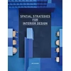 KNYGA Ian Higgins Spatial Strategies for Interior Design
