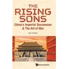 KNYGA Ian Huen Rising Sons, The: China's Imperial Succession &amp; The Art Of War
