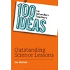 KNYGA Ian Mcdaid 100 Ideas for Secondary Teachers: Outstanding Science Lessons