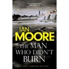 KNYGA Ian Moore Man Who Didn't Burn