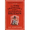 KNYGA Ian Mortimer Time Traveller's Guide to Restoration Britain