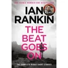 KNYGA Ian Rankin Beat Goes On: The Complete Rebus Stories