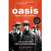 KNYGA Ian Robertson Oasis: What's The Story?: Life on tour with Liam and Noel Gallagher