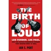 KNYGA Ian S Port Birth of Loud