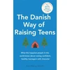 KNYGA Iben Dissing Sandahl Danish Way of Raising Teens