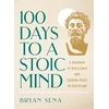 KNYGA Ida Noe 100 Days to a Stoic Mind