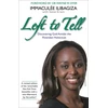 KNYGA Immacule Ilibagiza Left to Tell