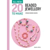 KNYGA Imogen Rhodes Davies All-New Twenty to Make: Beaded Jewellery