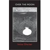 KNYGA Imtiaz Dharker Over the Moon