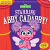 KNYGA Indestructibles: Sesame Street: Starring Abby Cadabby!