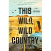 KNYGA Inga Vesper This Wild, Wild Country