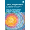 KNYGA Inger-Marie Falgren Christensen Creating Design Knowledge in Educational Innovation