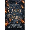 KNYGA Ingrid Seymour Court So Dark