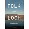 KNYGA Irene F Brandt Folk of the Loch