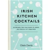 KNYGA Oisin Davis Irish Kitchen Cocktails