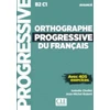 KNYGA Isabelle Chollet Orthographe progressive du francais - Niveau avance (B2/C1) + CD