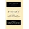 KNYGA Isabelle Duyvesteyn Cambridge History of Strategy: Volume 1, From Antiquity to the American War of Independence