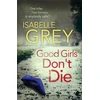 KNYGA Isabelle Grey Good Girls Don't Die