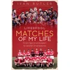KNYGA Ivan Butler Liverpool Matches of My Lifetime