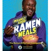 KNYGA Ivan Mccombs Insanely Good Ramen Meals