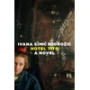 KNYGA Ivana Simic Bodrozic Hotel Tito