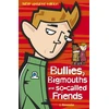 KNYGA J Alexander Bullies, Bigmouths and So-Called Friends