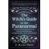 KNYGA J Allen Cross Witch's Guide to the Paranormal
