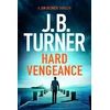 KNYGA J B Turner Hard Vengeance