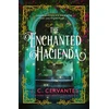 KNYGA J C Cervantes Enchanted Hacienda