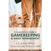 KNYGA J. C. Jeremy Hobson Comprehensive Guide to Gamekeeping &amp; Shoot Management