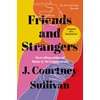 KNYGA J Courtney Sullivan Friends and Strangers