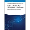 KNYGA J Gu Polymer Matrix Wave-Transparent Composites