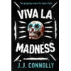 KNYGA J J Connolly Viva La Madness