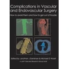 KNYGA J J Earnshaw Complications in Vascular and Endovascular Surgery