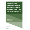 KNYGA J Jay Choi Disruptive Innovation in Business and Finance in the Digital World