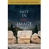 KNYGA J L Lash Not in His Image (15th Anniversary Edition)