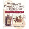 KNYGA J Malcolm Wild Wheel &amp; Pinion Cutting in Horology
