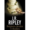 KNYGA J R Ripley Beignets, Brides and Bodies