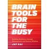 KNYGA J Rai Brain Tools for the Busy