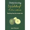 KNYGA Jack Petrash Understanding Waldorf Education