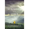KNYGA Jack S Deere Why I Am Still Surprised by the Voice of God