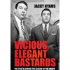 KNYGA Jacky Hyams Vicious, Elegant Bastards