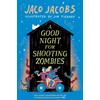 KNYGA Jaco Jacobs Good Night for Shooting Zombies