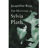 KNYGA Jacqueline Rose Haunting Of Sylvia Plath