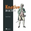 KNYGA Jacques Chester Knative in Action
