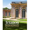 KNYGA Jacques Moulin Trianon and the Queen's Hamlet at Versailles