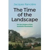 KNYGA Jacques Ranciere Time of the Landscape