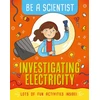 KNYGA Jacqui Bailey Be a Scientist: Investigating Electricity