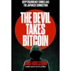 KNYGA Jake Adelstein Devil Takes Bitcoin, Cryptocurrency Crimes and the Japanese Connection