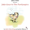 KNYGA Jake Growling JaKe Goes to The Pawlympics